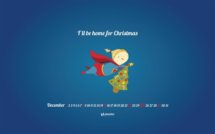 I ll Be Home For Christmas-December 2013 Calendar Wallpaper Views:8641 Date:2013/11/30 6:19:54