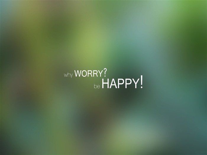 why worry be happy-Design Fond d'écran Vues:9645