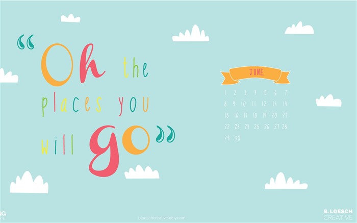 Oh The Places You Will Go-June 2014 calendar wallpaper Views:8039 Date:2014/5/31 9:18:43