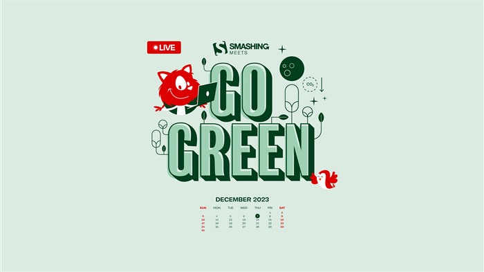 GO GREEN, diciembre de 2023, calendario, 4k, póster Vistas:2759